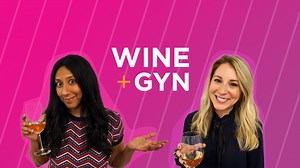 On the First Episode of ‘Wine   Gyn’ Dr. Logan Levkoff Spills on Sex Talks & Sex Advice