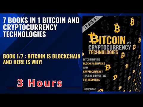 7 BOOKS IN 1 BITCOIN AND CRYPTOCURRENCY TECHNOLOGIES : BOOK #1