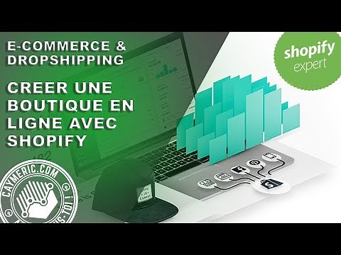 Comment créer une boutique en ligne SHOPIFY ? Tutoriel Complet