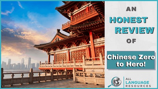 Chinese Zero To Hero! Review - A Structured And Affordable Online Course
