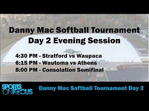 Danny Mac Softball Tournament - Day 2 Evening Session