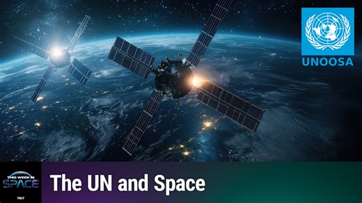 This Week in Space: Inside UNOOSA | TWiT.TV