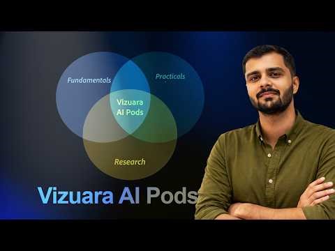Vizuara AI Pods - One single place for mastering all AI concepts