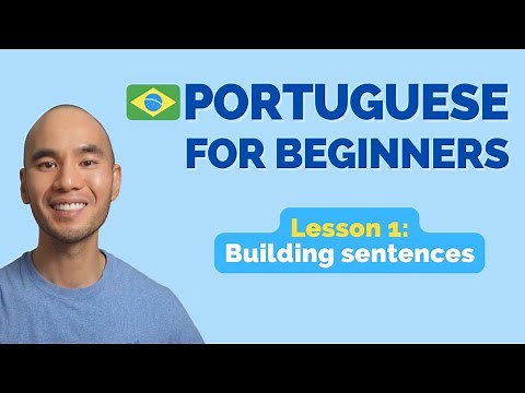 Learn Brazilian Portuguese // Lesson 1: Building sentences