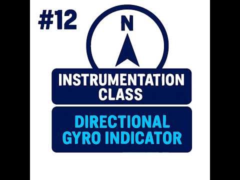 #12 - INSTRUMENTATION - Directional Gyro Indicator (DGI)