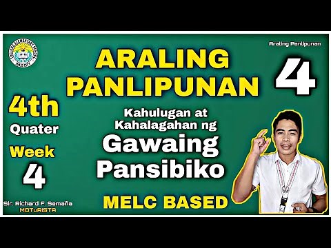 AP 4 Quarter 4 Week 4 Kahulugan at Kahalagahan ng Gawaing Pansibiko