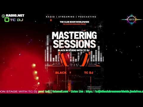 Mastering Sessions Black In Studio With TC Dj