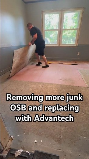 Removing junk OSB subfloor and replacing with Advantech #homeimprovement #construction #diy