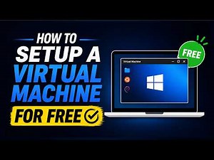 HOW TO SETUP A VIRTUAL MACHINE FOR FREE