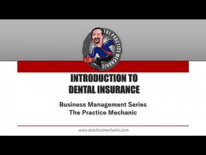 Introduction to Dental Insurance - Part 1