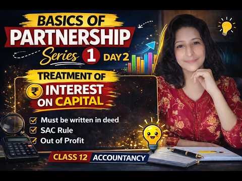 Interest on Capital Made Easy 🔥 | Partnership Fundamentals | Class 12 Accounts