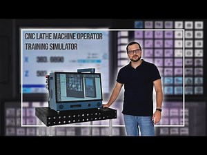 CNC Lathe Machine Operator Training Simulator