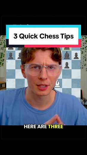 3 Quick Chess Tips to Win More Games