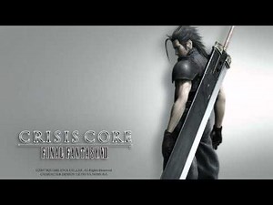 Final Fantasy VII Crisis Core [OST] #08 - Theme of Crisis Core 'Dreams and Pride'
