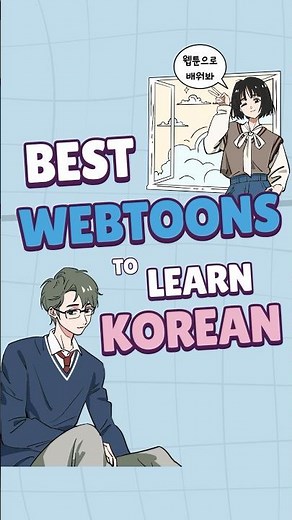 10 Best Korean Webtoons to Learn Korean