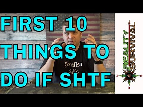 The First 10 Things To Do If SHTF