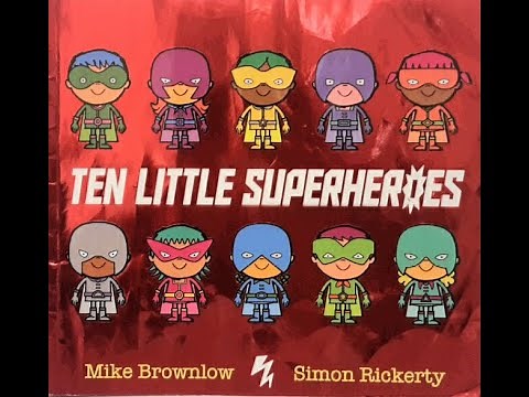 Ten Little Superhero's Read-Aloud Story For Kids Superhero Bedtime Book Counting Leaning Numbers