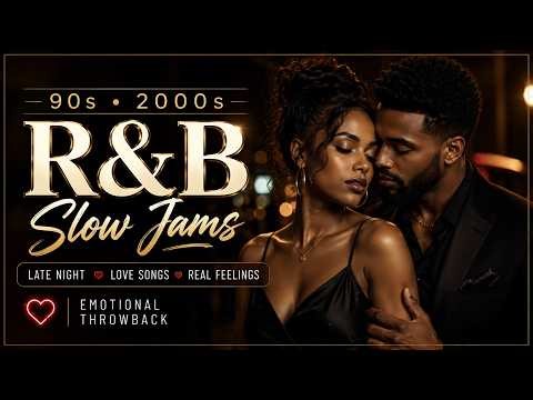 90s & 2000s R&B Slow Jams 🌙 Late Night Love Songs & Emotional Throwbacks
