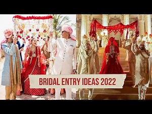 Top Bridal Entry Ideas for the 2022 Brides