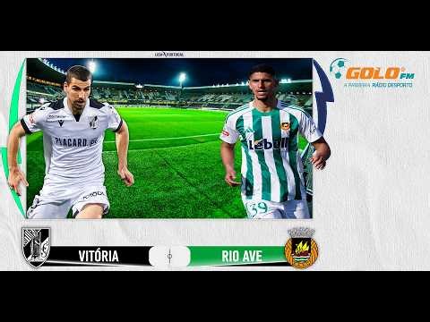 DIRETO 🔴 Vitória SC vs Rio Ave