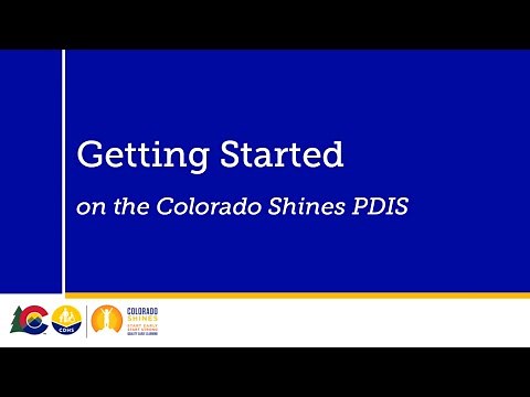 Getting Started with the New Colorado Shines PDIS