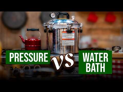 Pressure Canning vs. Water Bath Canning (Explained Simply)