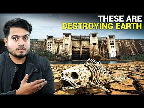 These are Destroying Earth.