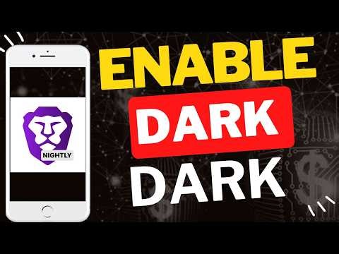 How to Enable Dark Mode in Brave Nightly Browser on Mobile