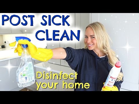 AFTER SICK CLEAN: HOW TO DISINFECT YOUR HOUSE POST SICKNESS