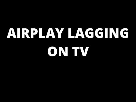 AirPlay lagging on TV: Causes and Fixes