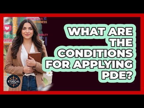 What Are The Conditions For Applying PDE?