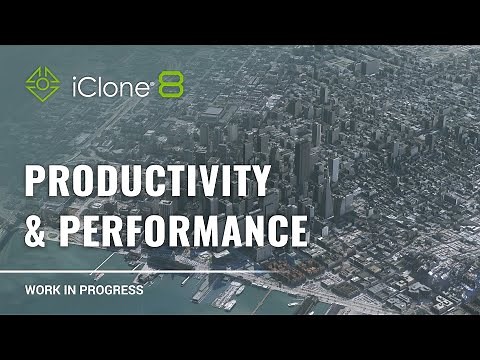 iClone 8 Work in Progress - Productivity & Performance | Modular Scene Manager