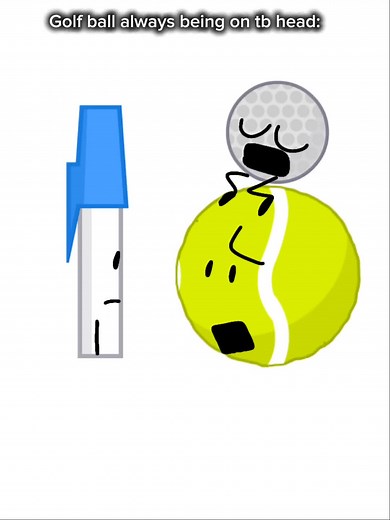 Love This Ship! Tennis Ball x Golf Ball BFDI Fan Edit