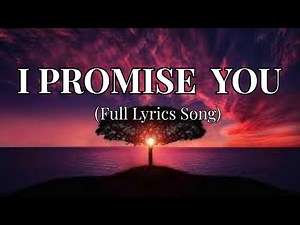 I Promise You ❤️ - Heartfelt Love song ( With Lyric)