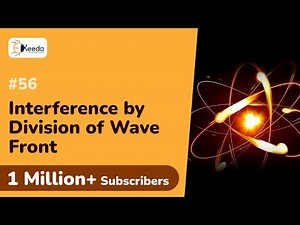 Interference by Division of Wave Front - Interference in Thin Film - Engineering Physics - 1