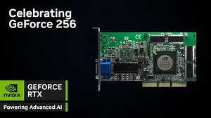 NVIDIA迎接GeForce 256 25周年紀念，以全球第一張GPU顛覆遊戲產業、開創AI時代