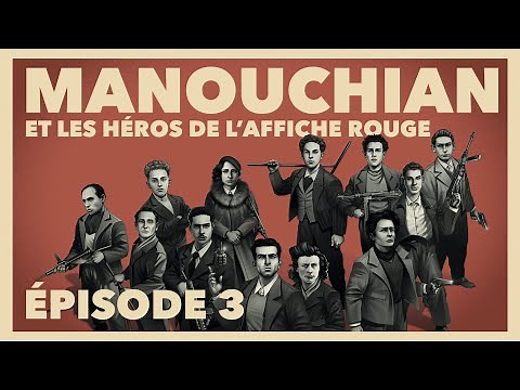 Manouchian et les héros de l'affiche rouge #3 | INA Histoire