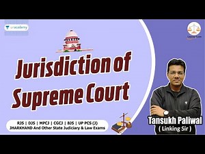 Jurisdiction of Supreme Court | Linking Laws | By Tansukh Paliwal