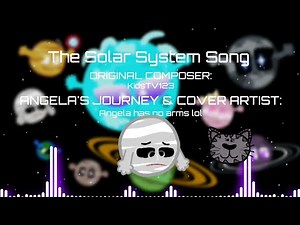 The Solar System Song || Angela's Journey cover || 🎶