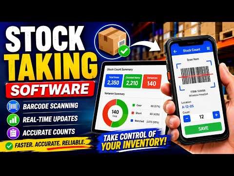 Stock Taking Software Explained | Faster Inventory Counts & Accurate Stock Control