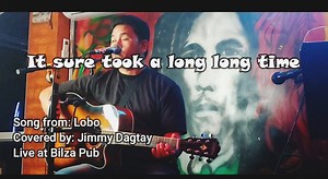 18 reactions · 12 shares | It sure took a long long time Cover | Jimmy Dagtay #lobo #itsuretookalonglongtime #jimmydagtay | EJD Music PH | Facebook
