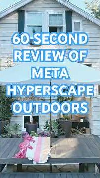 1 minute review of the Meta Hyperscape - outdoors in my back yard