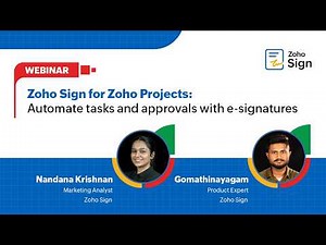 Free webinar: Zoho Sign for Zoho Projects: Automate tasks and approvals with e-signatures