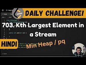 703. Kth Largest Element in a Stream | Leetcode Daily Challenge | DSA | Hindi