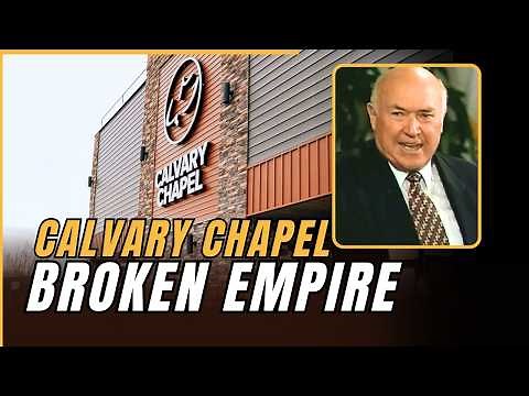 The Collapse and Fall of Calvary Chapel: When a Revival Became a Broken Empire