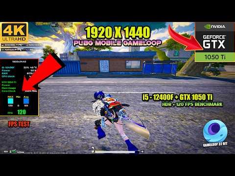 HDR 120FPS 2K PUBG MOBILE EMULATOR TEST | GTX 1050 Ti + i5 - 12400F GAMEPLAY | GAMELOOP 32BIT