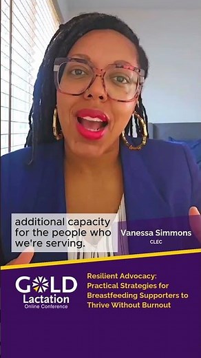 Resiliency in Lactation Advocacy | Vanessa Simmons GOLD Lactation 2025