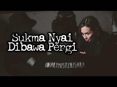 Sukma Nyai Dibawa Pergi – DMS [ Penelusuran ]