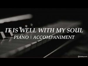 It is Well with My Soul | Piano | Hymn | Accompaniment | Lyrics