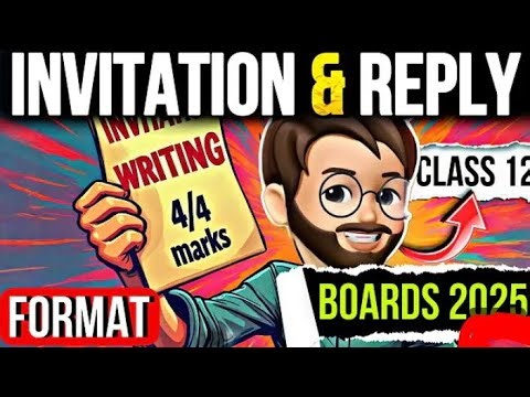 INVITATION & REPLY class 12 Boards Exam 2025 INVITATION & REPLY Writing Format.